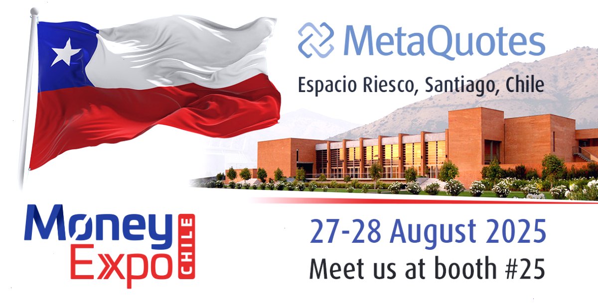 MetaTrader5_MT5官网_电脑版安装入口：在 2025 年智利金融博览会上与 MetaQuotes 会面（封面配图）